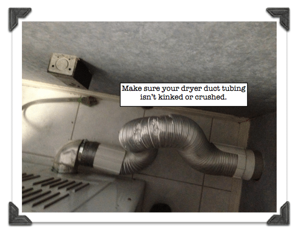 Dryer Duct Cleaning-Make sure your duct tubing isn't kinked or crushed