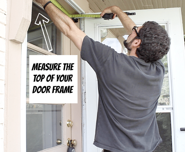 Measure the Top of Your Door Frame