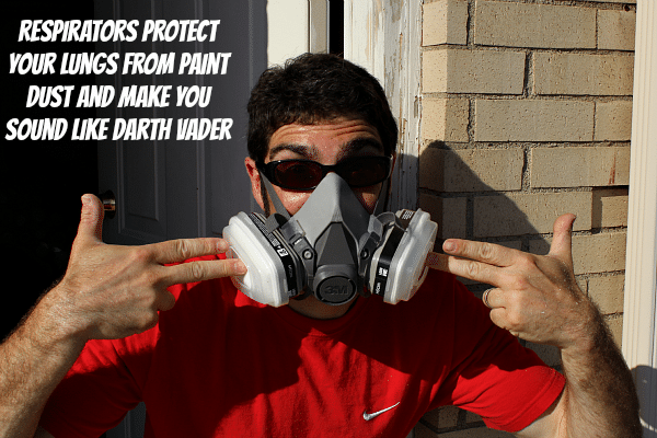 Wear a paint respirator