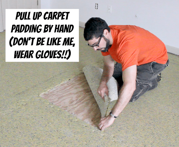 Remove Carpet Padding