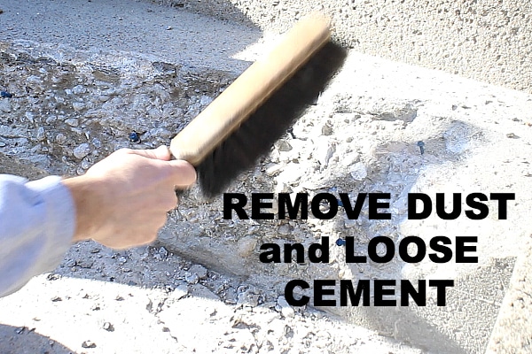 Remove Dust and Loose Cement