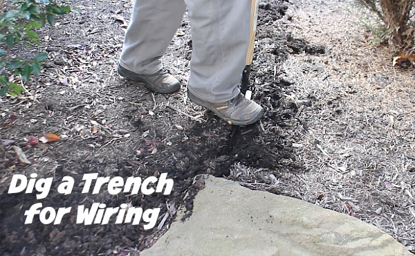 Dig a Trench for Wiring