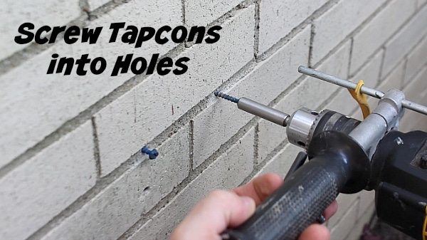 Screw Tapcons into Holes