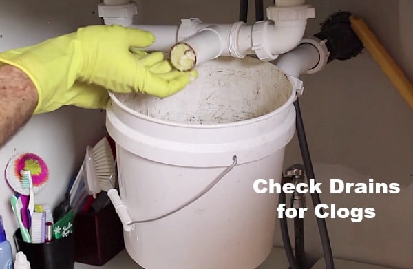 Check Drains for Clogs