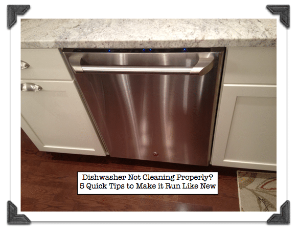 Dishwasher Not Cleaning Properly?
