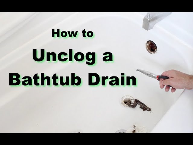 How To Unclog A Bathtub Drain In 10, Best Way To Clean A Slow Bathtub Drain