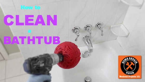 How to Clean a Bathtub FAST