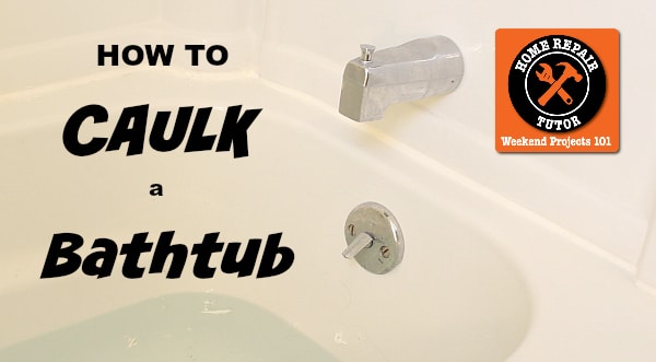 How to Caulk a Bathtub