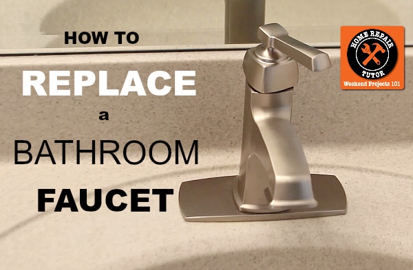 How To Replace A Bathroom Faucet Home Repair Tutor - How To Replace A Bathroom Faucet Valve