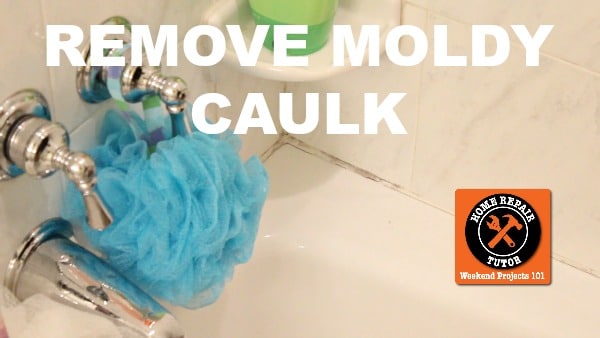 How To Remove Caulk Home Repair Tutor, How To Re Caulk A Moldy Bathtub